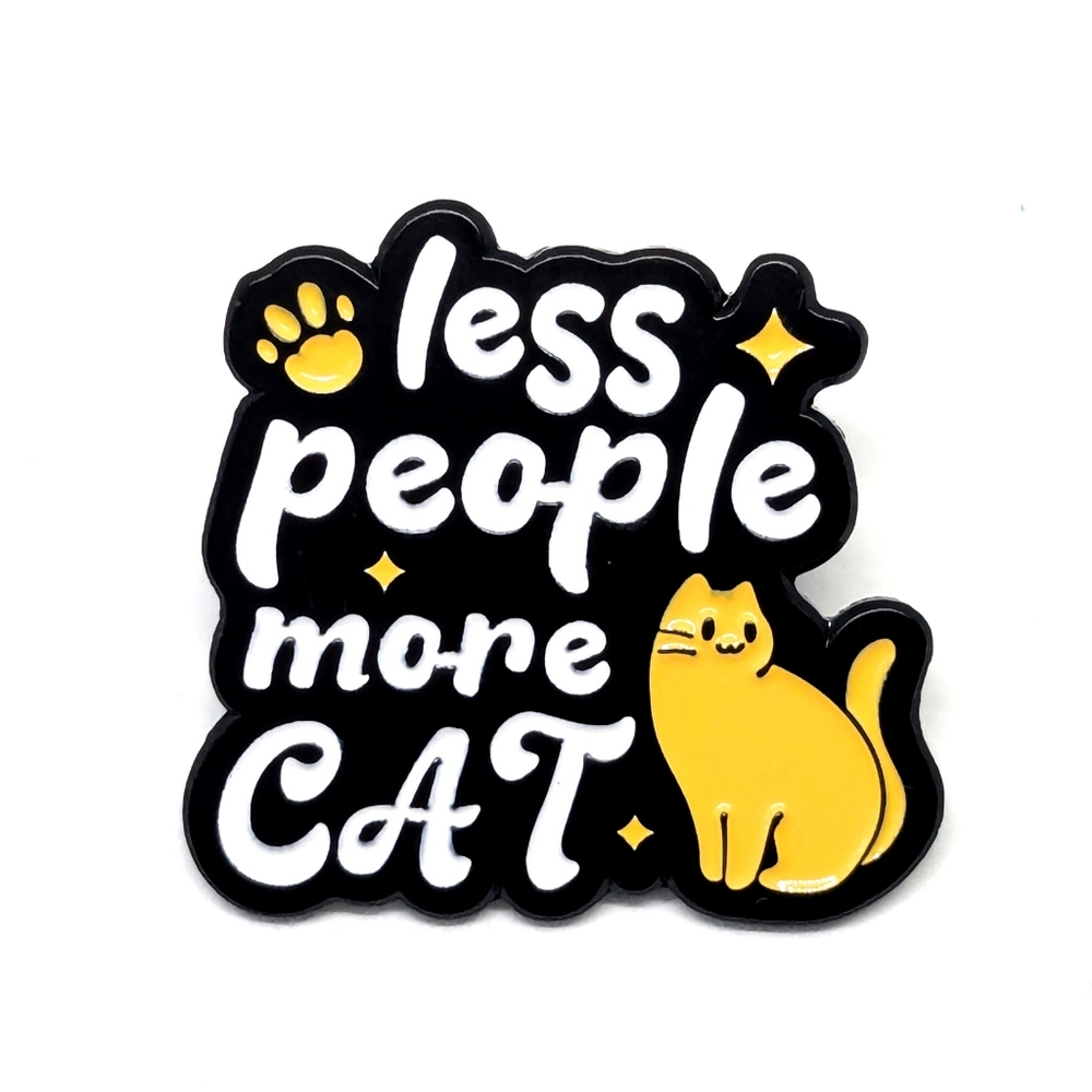 Less People More Cat Pin